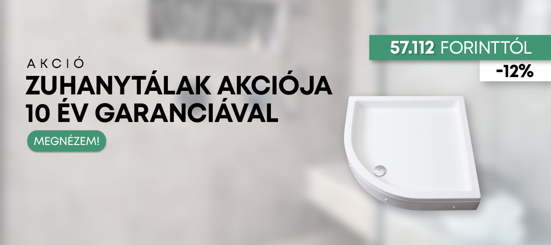 Zuhanytálak akciója 10 év garanciával