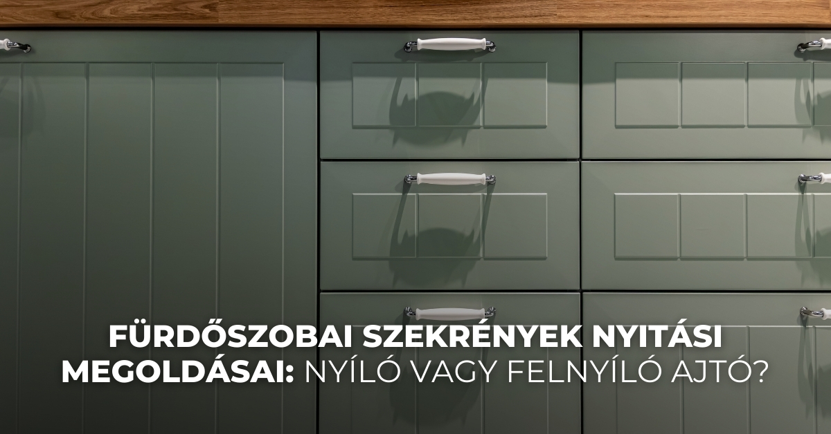 Fürdőszobai szekrények nyitási megoldásai: nyíló vagy felnyíló ajtó?